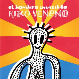 El Hombre Invisible by Kiko Veneno