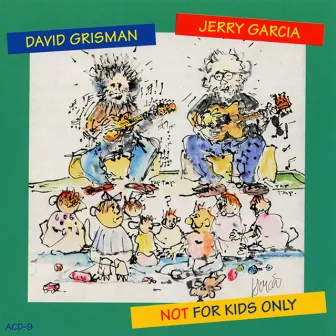 Not For Kids Only by David Grisman