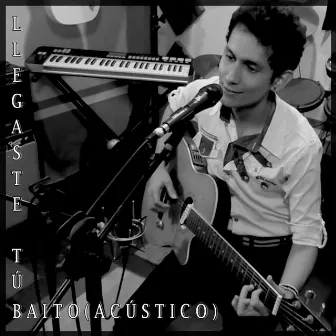 Llegaste tú (Acústico en GracStudio) by Baito