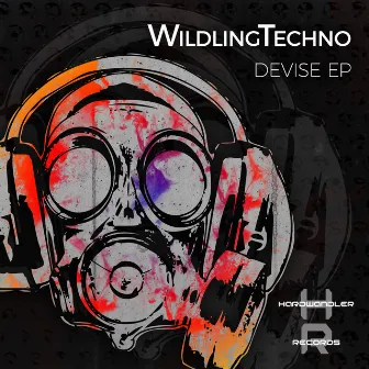 Devise EP by Wildling Techno