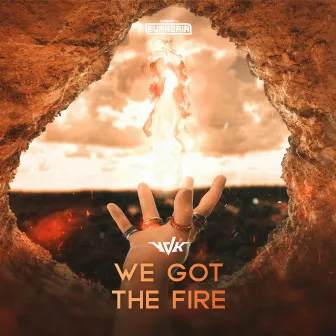 We Got The Fire by VDK