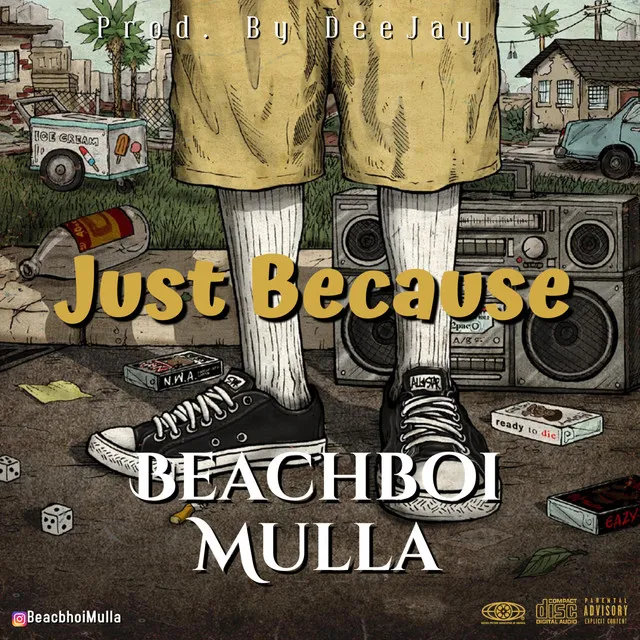 Just Because (Prod. By: DeeJay)