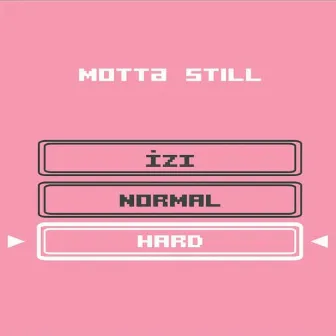 Hard by Motta Still