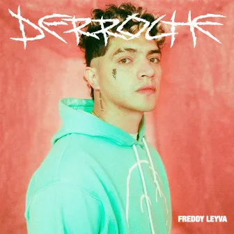 Derroche by Freddy Leyva