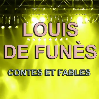 Louis de Funès : Contes et fables by Louis De Funès