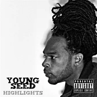 Highlights by The Young Seed