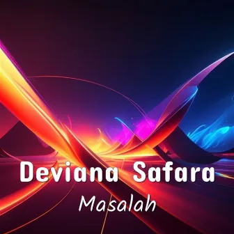 Masalah by Deviana Safara