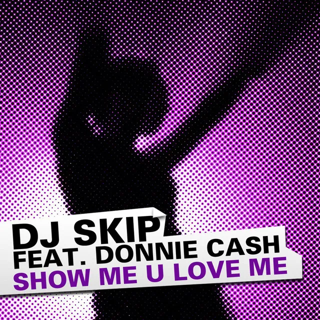 Show Me U Love Me - Eric Chase & Marcel Jerome Edit