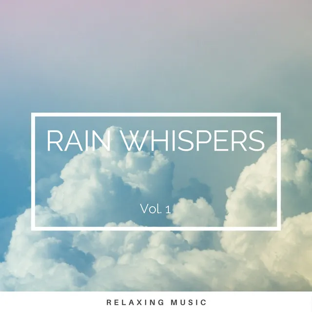 Rain Whispers Vol. 1