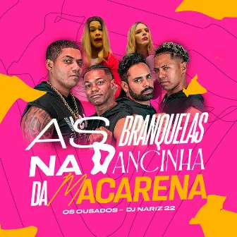 As Branquelas na Dancinha da Macarena by Os Ousados