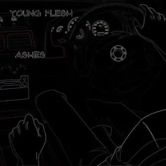 Ashes by Young Flesh