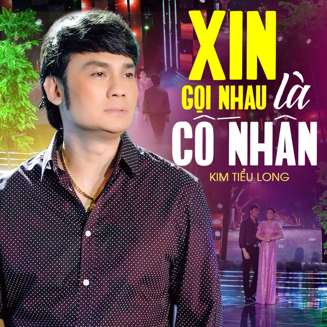 Xin Gọi Nhau Là Cố Nhân