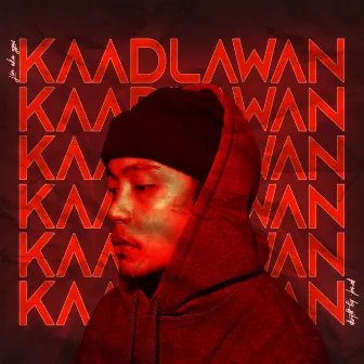 Kaadlawan by JIN AKA GZA$