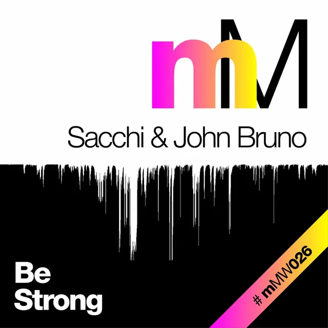 Be Strong - Original Mix