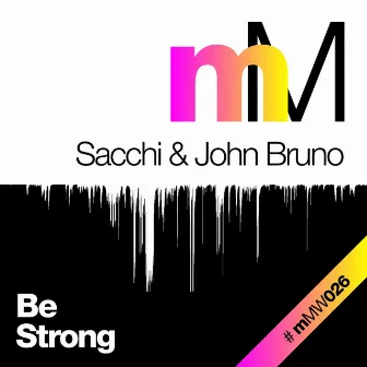 Be Strong by John Bruno