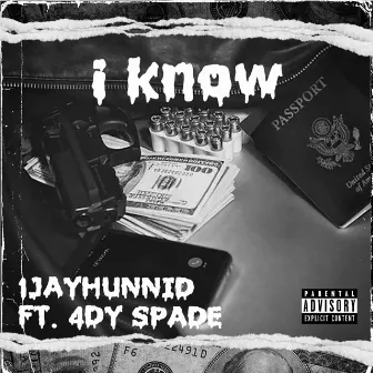 I Know by 1jayhunnid