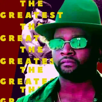 The Greatest by 10Twnty4