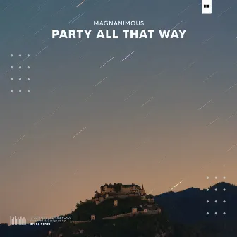 Party All That Way by Magnanimous