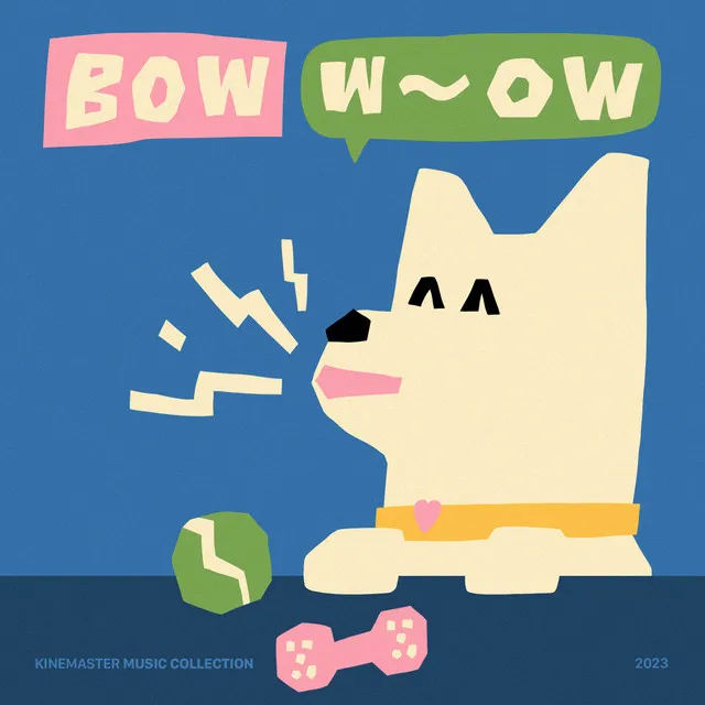 Bow Wow, KineMaster Music Collection