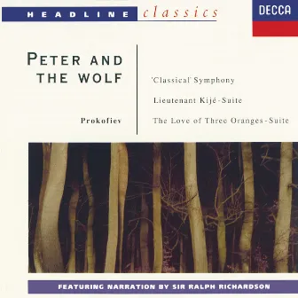 Prokofiev: Peter and the Wolf; Symphony No.1; Lieutenant Kijé Suite; The Love for Three Oranges Suite by Walter Weller