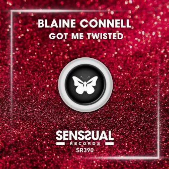 Got Me Twisted by Blaine Connell