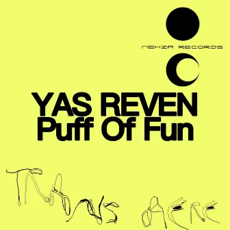 Puff Of Fun by Yas Reven