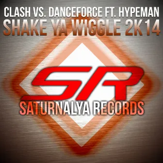 Shake Ya Wiggle 2K14 by Danceforce