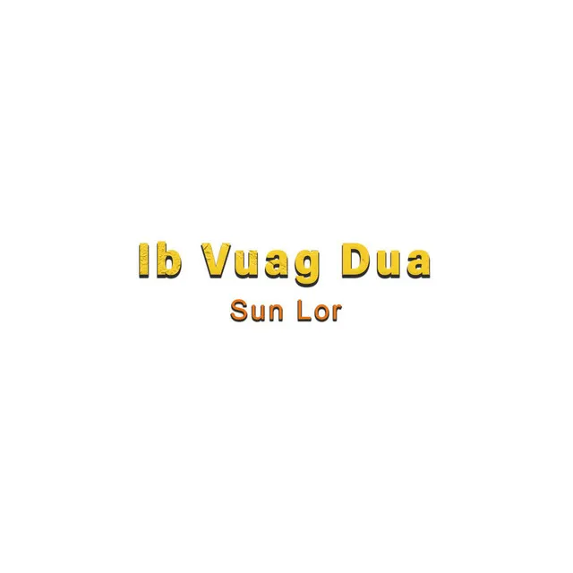 Ib Vuag Dua - Instrumental