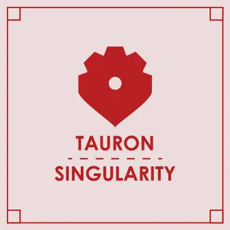 Singularity by Tauron