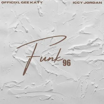 Funk 96 by Officixl Gee KaYy