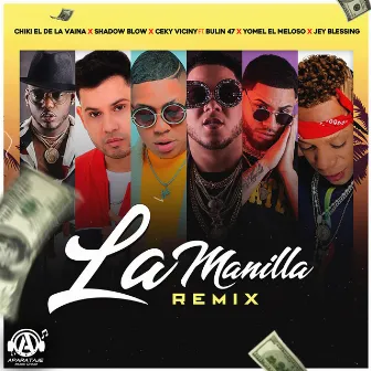 La Manilla (Remix) by Chiki El De La Vaina