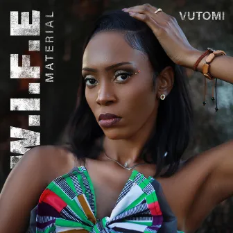 W.I.F.E Material by Vutomi