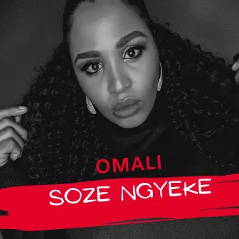 Soze Ngyeke by Omali