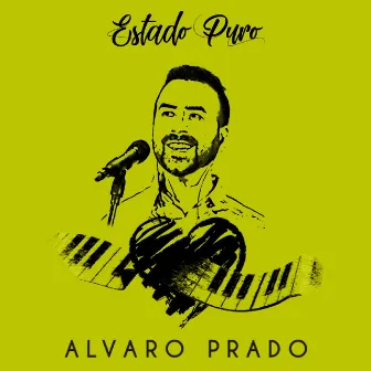 Estado Puro by Alvaro Prado