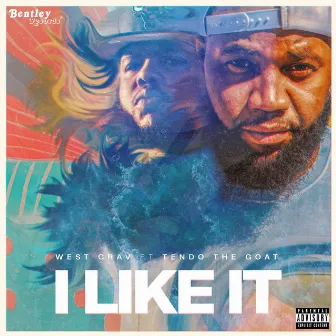 I Like It by West Crav