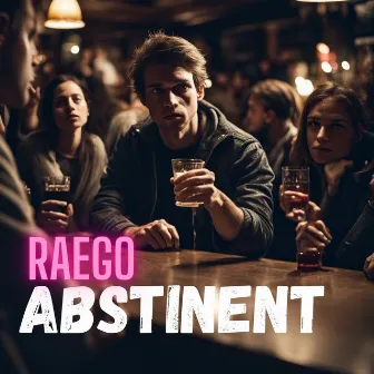 Abstinent by Raego