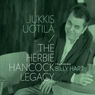 The Herbie Hancock Legacy by Jukkis Uotila