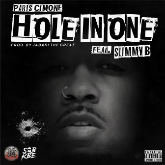 Hole in One (feat. Slimmy B) by Paris Cimone