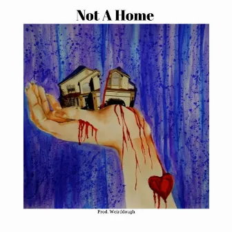 Not a Home by NAC David