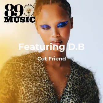 Cut Friend by 89Music Verbally Diseased