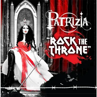 Rock the Throne by Patrizia