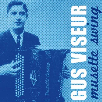 Musette Swing (French Accordion) by Gus Viseur