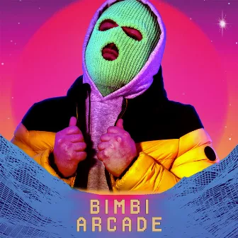 BIMBI ARCADE by Coma NoGang