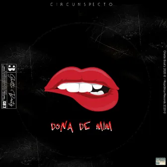 Dona de Mim by Circunspecto