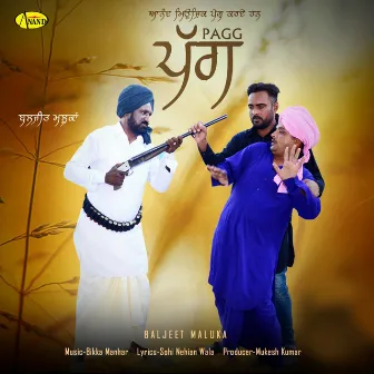 Pagg by Baljeet Maluka