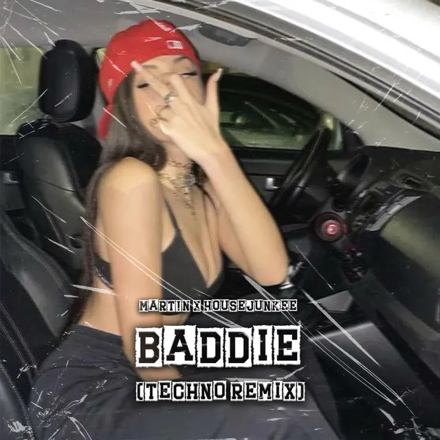 BADDiE - Techno Remix