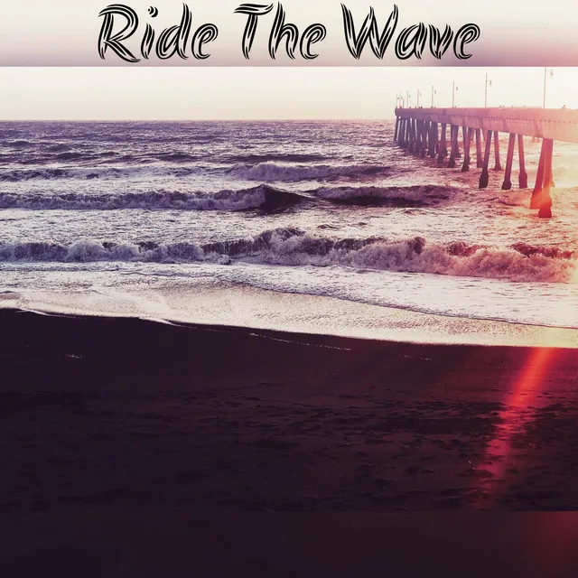 Ride The Wave