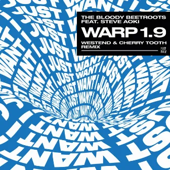 Warp 1.9 (feat. Steve Aoki) [Westend & Cherry Tooth Remix] by The Bloody Beetroots