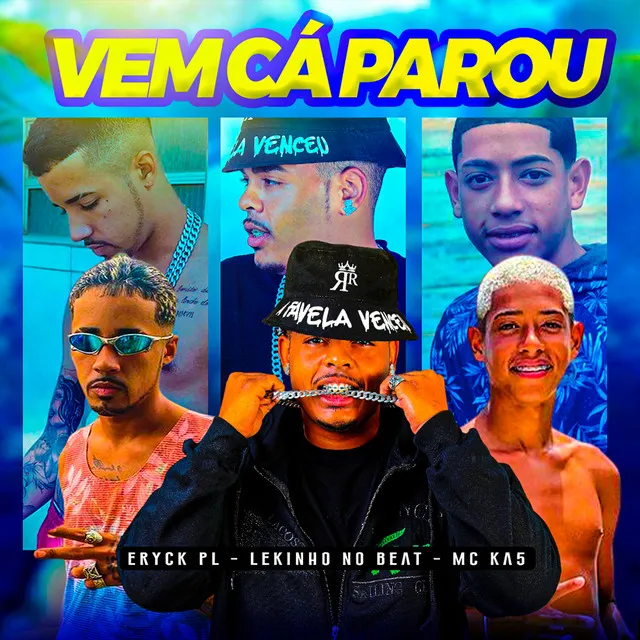 Vem Cá Parou