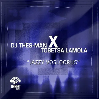 Jazzy Vosloorus by Tobetsa Lamola